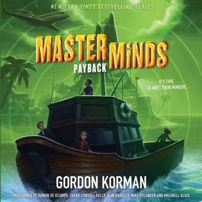 Masterminds: Payback - Korman, Gordon, and de Ocampo, Ramon (Read by), and Consoli, Tarah (Read by)