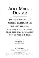 Masterpieces of Negro Eloquence: The Best Speeches Delivered by the Negro from the Days of Slavery to the Present Time