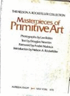 Masterpieces of Primitive Art - Boltin, Lee