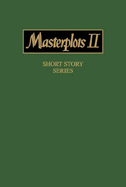 Masterplots II: Short Story Series, Revised Edition: 0 - Salem Press (Editor)