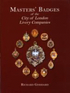 Masters' Badges of the City of London Livery Companies