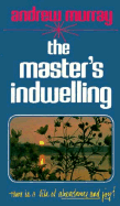 Master's Indwelling - Murray, A.