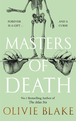 Masters of Death: A witty, spellbinding fantasy from the author of The Atlas Six - Blake, Olivie