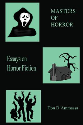 Masters of Horror: Volume One: Essays on Horror Fiction - D'Ammassa, Don