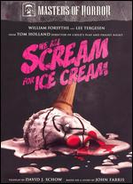 Masters of Horror: We All Scream for Ice Cream - Tom Holland