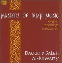 Masters of Iraqui Music - Daoud & Saleh Al-Kuwaity