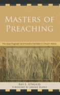 Masters of Preaching: The Most Poignant and Powerful Homilists in Church History