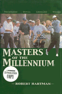 Masters of the Millennium - Hartman, Robert