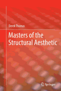 Masters of the Structural Aesthetic