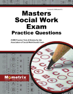 Masters Social Work Exam Practice Questions: Aswb Practice Tests & Review for the Association of Social Work Boards Exam