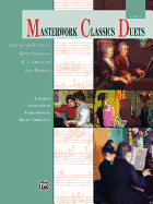 Masterwork Classics Duets, Level 4: A Graded Collection of Piano Duets by Master Composers