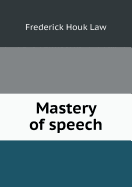 Mastery of Speech