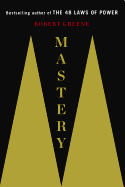 Mastery - Greene, Robert, Professor