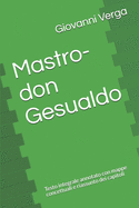 Mastro-don Gesualdo: Testo integrale annotato con mappe concettuali e riassunto dei capitoli
