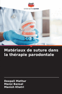 Mat?riaux de suture dans la th?rapie parodontale