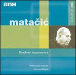Matacic: Bruckner No. 3