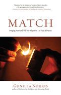 Match: Bringing Heart and Will into Alignment - 90 Days of Practice