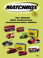 Matchbox: The Official 50th Anniversary Commemorative Edition