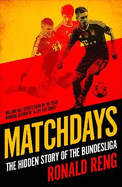 Matchdays: The Hidden Story of the Bundesliga