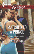 Matched to a Prince