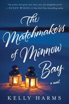 Matchmakers of Minnow Bay - Harms, Kelly