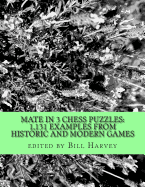 Mate in 3 Chess Puzzles: 1131 Examples from Historic and Modern Games
