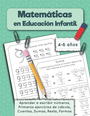 Matemticas en Educaci?n Infantil: Aprender a escribir nmeros, Primeros ejercicios de clculo, Cuentas, Sumas, Resta, Formas. Cuaderno de matematicas, 4-6 aos - Perelmuter, Inna (Illustrator), and Press, Smart Kids