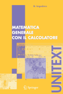 Matematica Generale Con Il Calcolatore