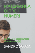 Matematica Oltre I Numeri: La BNCC e il Baccalaureato Internazionale (IB)