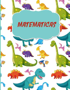 Matematicas Cuaderno Escolar Asignatura de Matematicas Dinosaurio: Libreta Cuadriculada Dinosaurios Para Apuntes Escolares/ Ideal Para Practicar Escritura Numeros/ Hoja Cuadros 0.5 in /120 Paginas/8.5 X 11 in