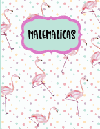 Matematicas: Libreta Cuaderno Cuadriculado para tomar notas y estudio de Matematicas, 8.5" x 11" 21.59 x 27.94 cm y 120 paginas de papel cuadriculado, ideal para escuela, estudiantes o maestros.