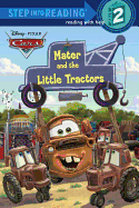 Mater and the Little Tractors (Disney/Pixar Cars)