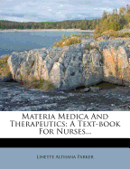 Materia Medica and Therapeutics: A Text-Book for Nurses