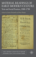 Material Readings of Early Modern Culture: Texts and Social Practices, 1580-1730