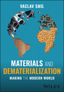 Materials and Dematerialization: Making the Modern World