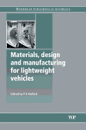 Materials, Design and Manufacturing for Lightweight Vehicles