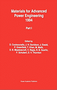 Materials for Advanced Power Engineering 1994: Proceedings of a Conference Held in Liege, Belgium, 3-6 October 1994