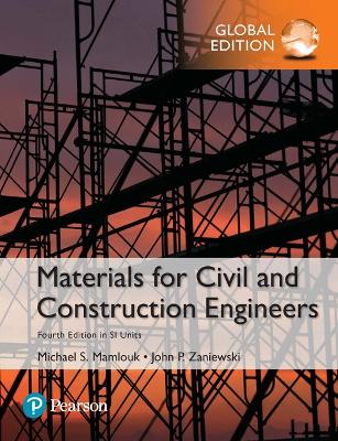 Materials for Civil and Construction Engineers in SI Units - Mamlouk, Michael, and Zaniewski, John