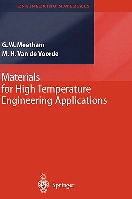 Materials for High Temperature Engineering Applications - Meetham, G W, and Van De Voorde, M H