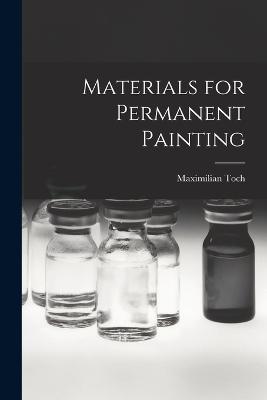 Materials for Permanent Painting - Toch, Maximilian