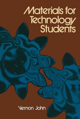 Materials for Technology Students - John, Vernon