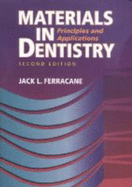 Materials in Dentistry: Principles and Applications - Ferracane, Jack L, MS, PhD