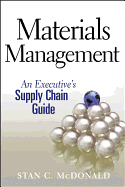Materials Management: An Executive's Supply Chain Guide