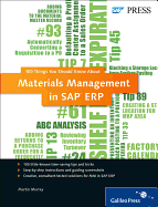Materials Management in SAP Erp: 100 Things You Should Know About...