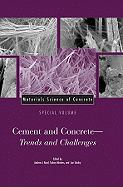 Materials Science of Concrete, Special Volume: Cement and Concrete - Trends and Challenges - Boyd, Andrew J (Editor), and Mindess, Sidney (Editor), and Skalny, Jan P (Editor)