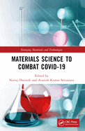 Materials Science to Combat Covid-19