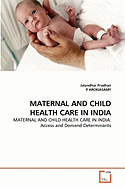 Maternal and Child Health Care in India