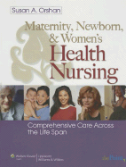Maternity, Newborn, and Women's Health Nursing: Comprehensive Care Across the Lifespan