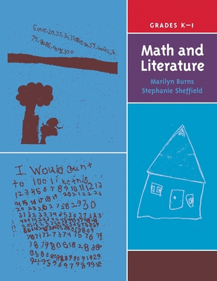 Math and Literature, Grades K-1 - Burns, Marilyn, and Sheffield, Stephanie