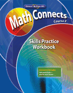 Math Connects, Course 2: Skills Practice Workbook